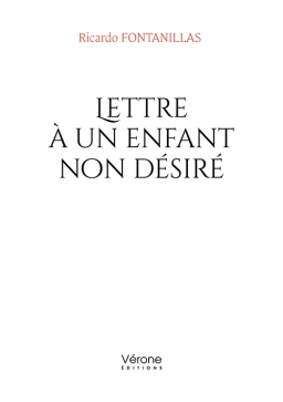 Couverture de Lettre à un enfant non désiré par Ricardo FONTANILLAS