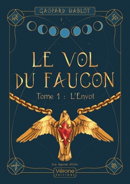 Couverture de Le vol du faucon &ndash; Tome 1 par Gaspard HABLOT