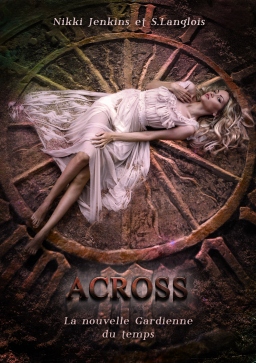 Couverture de Across : la nouvelle gardienne du temps par Nikki Jenkins et S.langlois