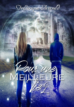 Couverture de Pour une meilleure vie tome 2 par Frédérique Arnould