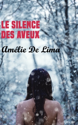 Couverture de Le Silence des Aveux par Amélie De Lima