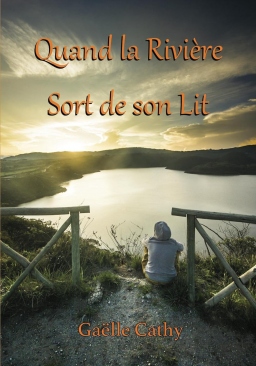 Couverture de Quand La Rivière Sort de Son Lit par Gaëlle Cathy