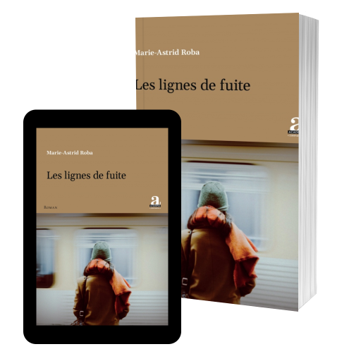 Couverture de Les lignes de fuite par Marie-Astrid Roba