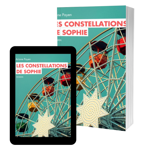 Couverture de Les constellations de Sophie par Ariane Payen