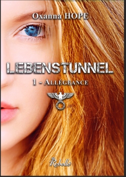 Couverture de LEBENSTUNNEL - Allégeance par OXANNA HOPE