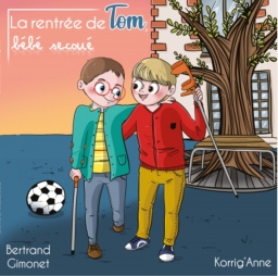 Couverture de La rentrée de Tom, bébé secoué par Bertrand Gimonet