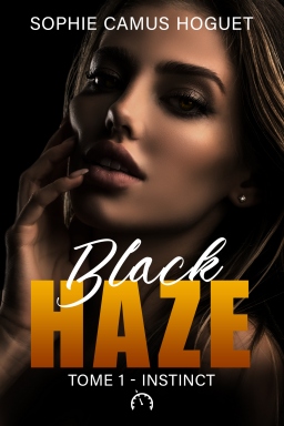 Couverture de BLACK HAZE - 1. INSTINCT par SOPHIE CAMUS HOGUET