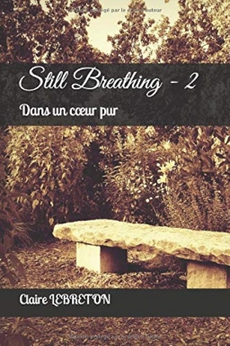 Couverture de Still Breathing 2 - Dans un cœur pur par Claire LEBRETON