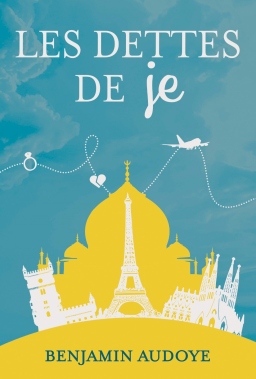 Couverture de Les Dettes de Je par Benjamin Audoye