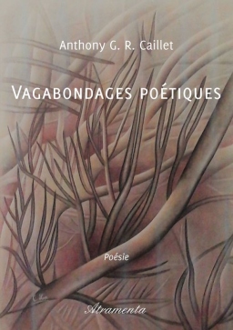 Couverture de Vagabondages poétiques par Anthony G. R. Caillet