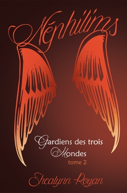 Couverture de Néphilims - Gardiens des trois mondes T2 par Shealynn Royan