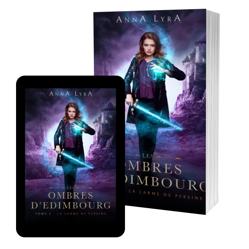 Couverture de La Larme de Persine - Les Ombres d'Edimbourg tome 2 par Anna Lyra
