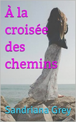 Couverture de À la croisée des chemins par Sandriana Grey
