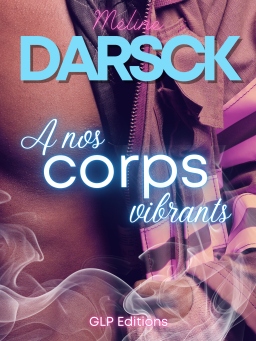 Couverture de A nos corps vibrants par Méline Darsck