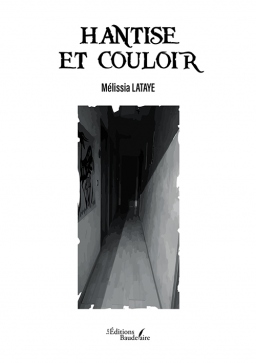 Couverture de Hantise et couloir par Mélissia Lataye