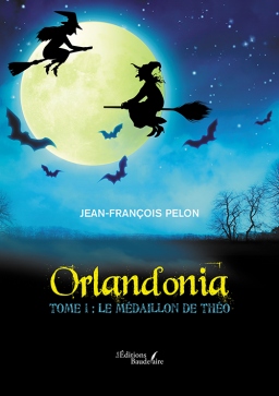 Couverture de Orlandonia – Tome 1 : Le médaillon de Théo par Jean-François PELON