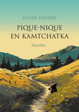 Couverture de Pique-nique en Kamtchatka par Lucien TOUZERY
