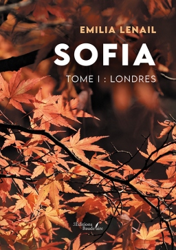 Couverture de Sofia – Tome I - Londres par Emilia Lenail