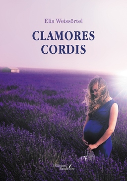 Couverture de Clamores cordis par Elia Weissörtel