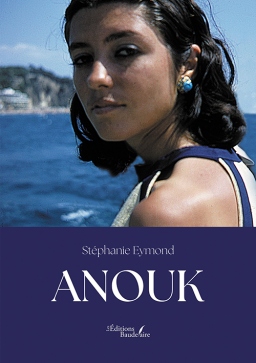 Couverture de Anouk par St&eacute;phanie EYMOND