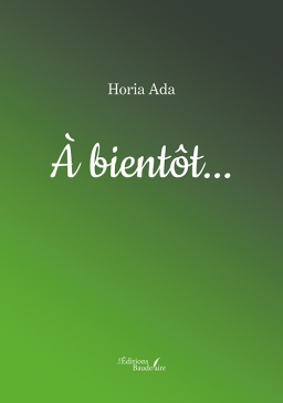 Couverture de À bientôt... par Horia Ada