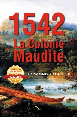Couverture de 1542-La colonie maudite par Raymond Rainville