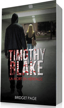 Couverture de Timothy Blake : la mort en héritage par Bridget Page