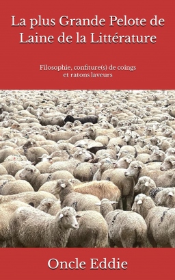 Couverture de La plus Grande Pelote de Laine de la Littérature par Oncle Eddie