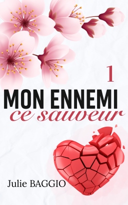 Couverture de Mon ennemi, ce sauveur par Julie Baggio