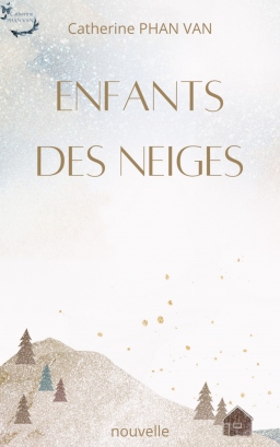 Couverture de Enfants des neiges par Catherine PHAN VAN